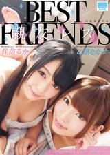 BEST FRIENDS 親友レズ 佳苗るか×乙葉ななせ